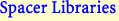 Spacer Libraries